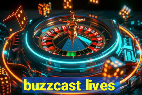 buzzcast lives